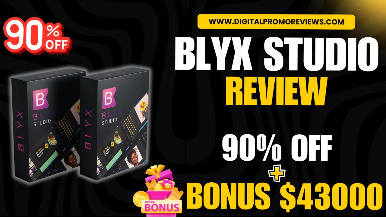 Blyx Studio Review: 90% OFF + OTOs + Bonuses